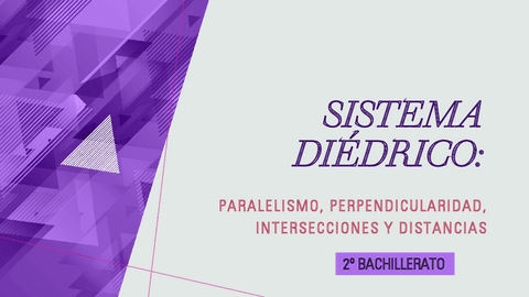 DIEDRICO-2o-BAC-PARALELISMO-PERPENDICULARIDAD-INTERSECCIONES-DISTANCIAS.pdf