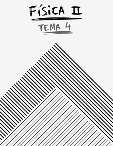 FIS. II. -Tema4-1ºTeleco-2ºCuatri.pdf