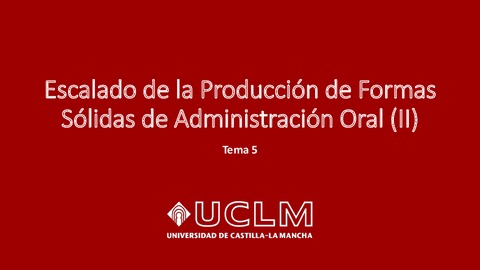 Tema-05-Escalado-de-la-produccion-de-Formas-Solidas-Orales-II.pdf