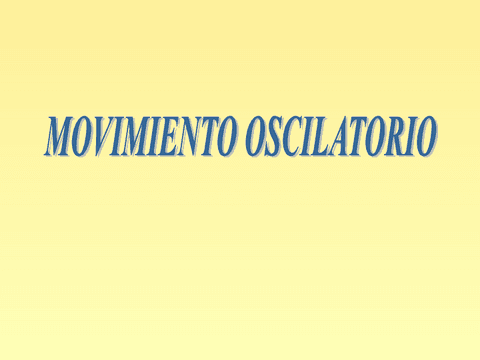 9MovimientooscilatorioTema.pdf