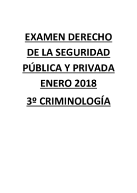 EXAMEN DERECHO DE LA SEGURIDAD PÚBLICA Y PRIVADA ENERO 2018.pdf