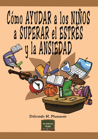 Como-ayudar-a-los-ninos-a-superar-el-estres-y-la-ansiedad-Deborah-M.-Plummer.pdf