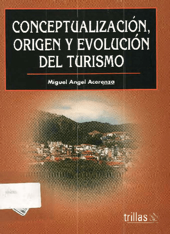 Conceptualizacion-origen-y-evolucion-del-turismo-de-Miguel-Acerenza-PDF.pdf