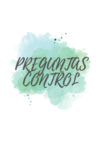 PREGUNTAS CONTROL RESUELTAS TODOS LOS TEMAS.pdf