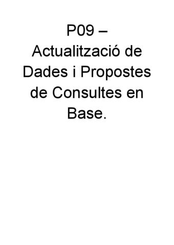 P09-Actualitzacio-de-Dades-i-Propostes-de-Consultes-en-Base-1.pdf