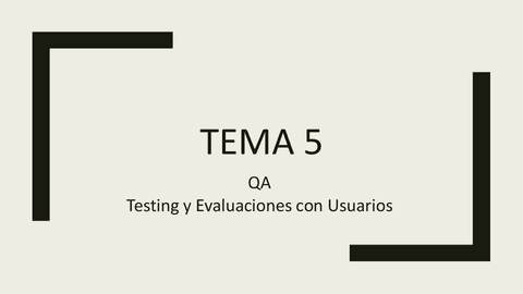 Tema-5-QA-Testing-y-Evaluaciones-con-Usuarios.pdf