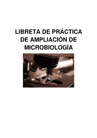 LIBRETA-DE-PRACTICA-DE-AMPLIACION-DE-MICROBIOLOGIA.pdf