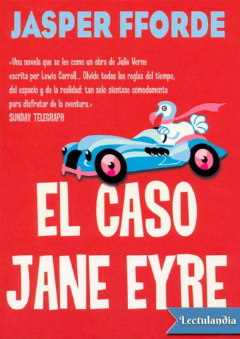 El caso Jane Eyre - Jasper Fforde.pdf