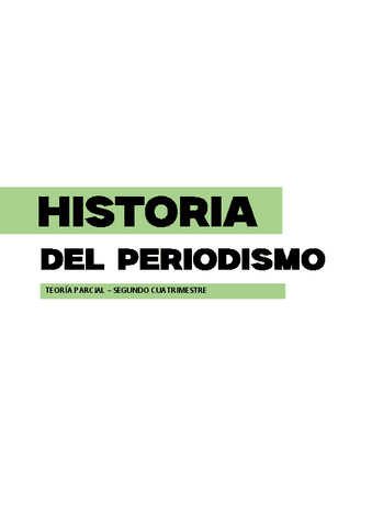 APUNTES-HISTORIA-DEL-PERIODISMO-PARCIAL-COMPLETOS.pdf