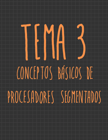 Tema-3-Conceptos-basicos-de-procesadores-segmentados.pdf
