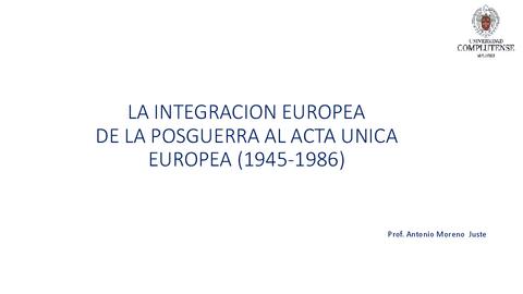 LA-INTEGRACION-EUROPEA-DE-LA-POSGUERRA-AL-ACTA-UNICA-EUROPEA.pdf
