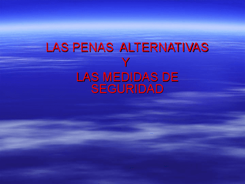 PENAS-ALTERNATIVAS-Y-MEDIDAS-DE-SEGURIDAD.pdf