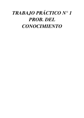 Trabajo-Practico-N-1-Prob.-del-Conocimiento-Comision-B3-2021.pdf