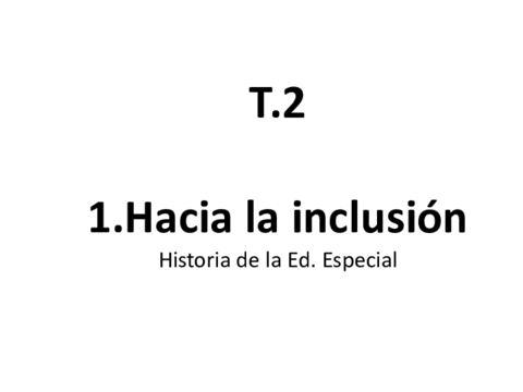 2 HACIA LA INCLUSION. Hª de la Ed. especial- Aspectos clave inclusión.pdf