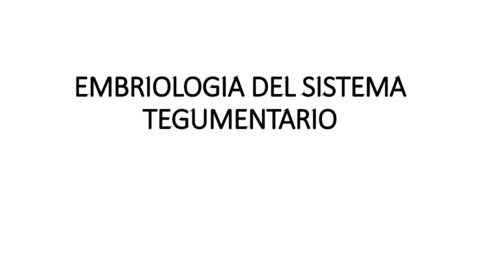 EMBRIOLOGIA-DEL-SISTEMA-TEGUMENTARIO.pdf