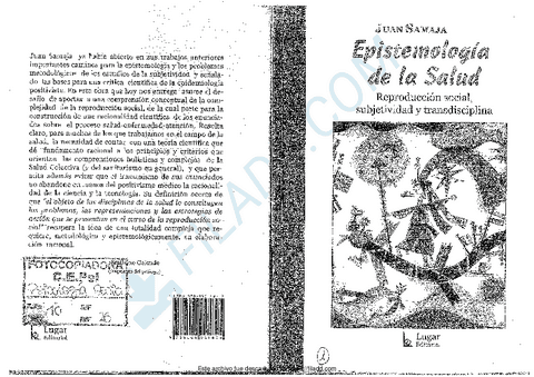 10-SAMAJA-JUAN-2004-Epistemologia-de-la-Salud-Reproduccion-social-subjetividad-y-transdisciplina-Prologo-de-Emiliano-Galende-y-2-parte-1.pdf