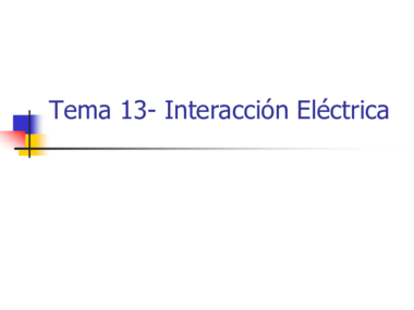 Tema 13-Interacción Eléctrica.pdf
