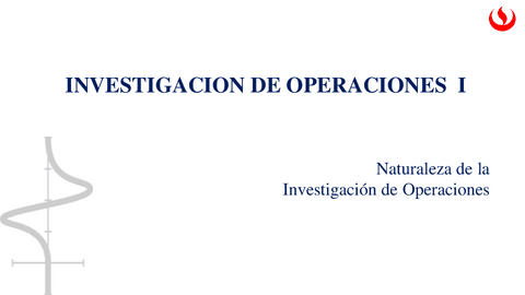 Unidad-1-02IMM-Naturaleza-de-la-Investigacion-de-Operaciones2.pdf
