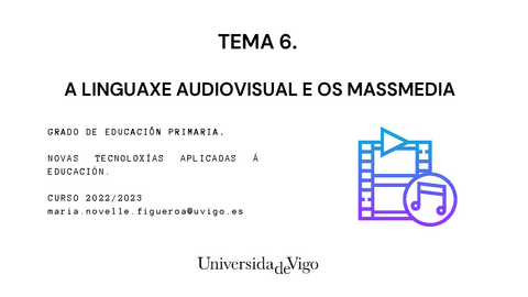 TEMA-6-A-LINGUAXE-AUDIOVISUAL-E-O-MASS-MEDIA.pdf