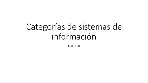 T3-Categorias-de-sistemas-de-informacion-resumen.pdf