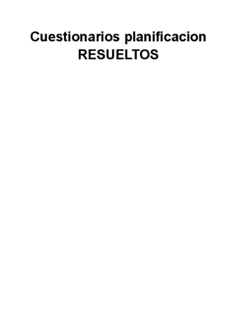 Cuestionarios-planificacion-RESUELTOS.pdf