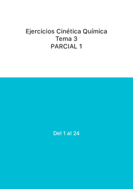 Ejercicios Cinética Química Tema 3 PARCIAL 1.pdf