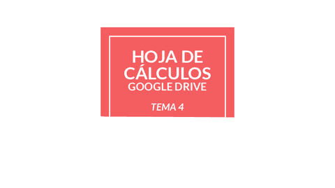 TEMA-4-HOJA-DE-CALCULOS-GOOGLE-DRIVE.pdf