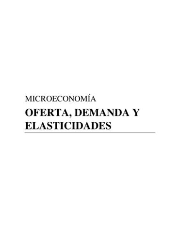 MICROECONOMIA-OFERTA-DEMANDA-Y-ELASTICIDADES.pdf