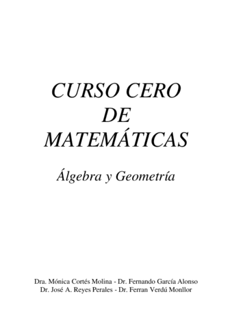 05.-Curso-cero-de-matematicas.-Algebra-y-Geometria-autor-Dra.-Monica-Cortes-Molina-Dr.-Fernando-Garcia-Alonso-Dr.-Jose-A.-Reyes-Perales-y-Dr.-Ferran-Verdu-Monllor.pdf