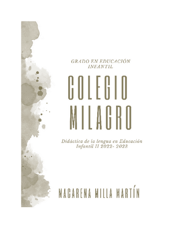 MILLA-MARTIN-MACARENA-DIDACTICA-DE-LA-LENGUA-II-EDUCACION-INFANTIL-COLEGIO-MILAGRO-JOAQUIN-RUYRA.-1.pdf