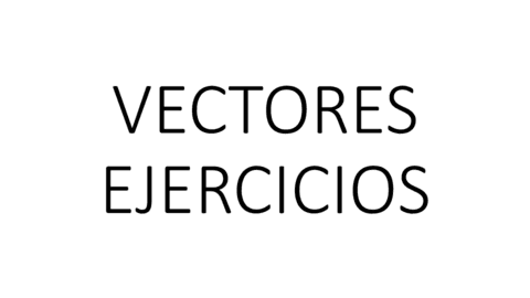 Tutoria-Fisica-I-Ejercicios-de-Vectores-Agus-Reynoso.pdf