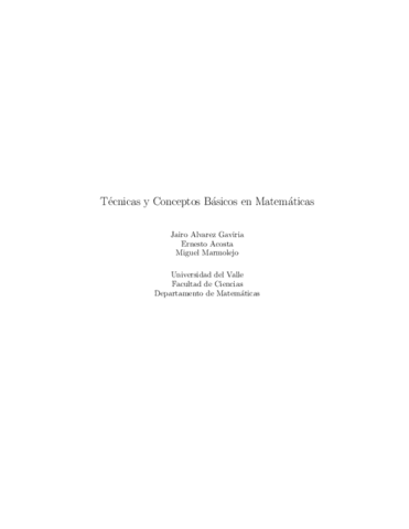 4.-Tecnicas-y-Conceptos-Basicos-en-Matematicas-autor-Jairo-Alvarez-Gaviria-Ernesto-Acosta-y-Miguel-Marmolejo.pdf