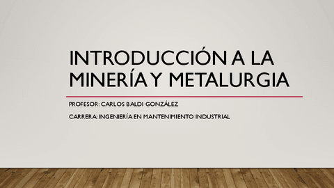 CLASE-1INTRODUCCION-A-LA-MINERIA-Y-METALURGIA.pdf