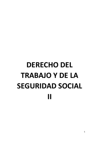 Apuntes-DERECHO-DEL-TRABAJO-Y-DE-LA-SEGURIDAD-SOCIAL-II.pdf