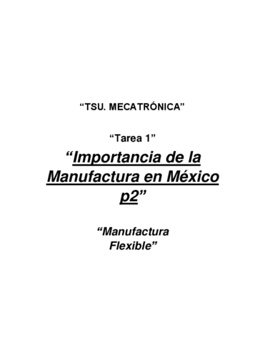 Tarea-1.-Importancia-de-la-Manufactura-en-Mexico-p2-SMF.pdf