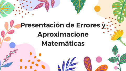 Presentacion-de-Errores-y-Aproximacione-Matematicas.pdf