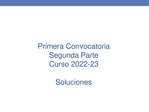 Primera-Convocatoria.-Segunda-Parte.-Soluciones-22-23.pdf