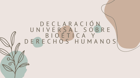 DECLARACION-UNIVERSAL-SOBRE-LA-BIOETICA-Y-LOS-DERECHOS-HUMANOS.pdf