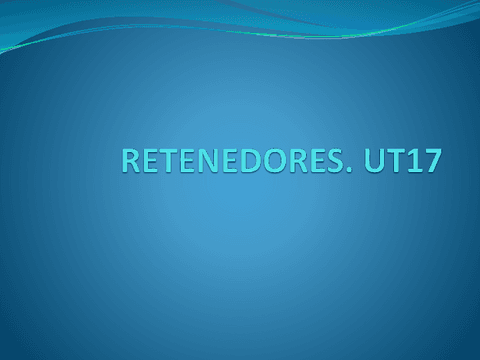 Unidad-17-Retenedores-PowerPoint-1..pdf