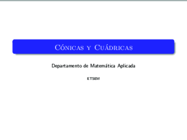 Tema 1 - Conicas y Cuadricas.pdf