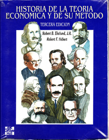 2005-ekelund-y-hebert-historia-de-la-teorc3ada-econc3b3mica-y-de-su-mc3a9todo.pdf