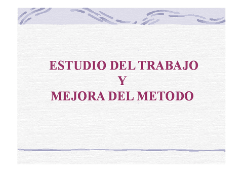 TEMA-7-ESTUDIO-DEL-TRABAJO-MEJORA-DE-METODOS.pdf