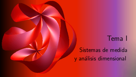 Tema-I-Sistemas-de-medida-y-analisis-dimensional.pdf