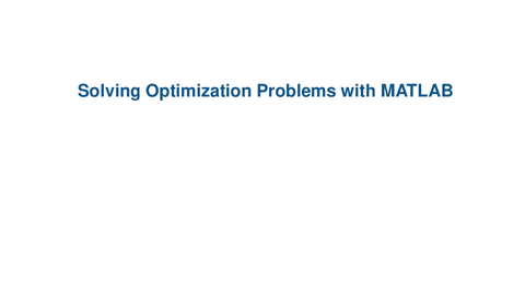 4.-SolvingOptimizationProblemsWithMATLAB.pdf