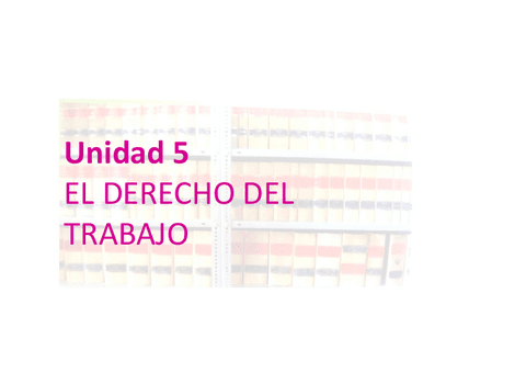 UD5EL-DERECHO-DEL-TRABAJO.pdf