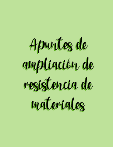 ampliacion-de-resistencia-de-materiales-apuntes.pdf