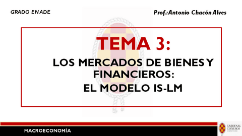 TEMA-3-LOS-MERCADOS-DE-BIENES-Y-FINANCIEROS.-EL-MODELO.-IS-LM.pdf