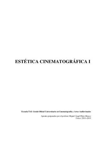 Apuntes-Estetica-Cinematografica-IProfesor-Miguel-Angel-Perez-Blanco1GCINE.pdf