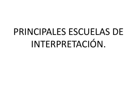 PRINCIPALES-ESCUELAS-DE-INTERPRETACION.pdf