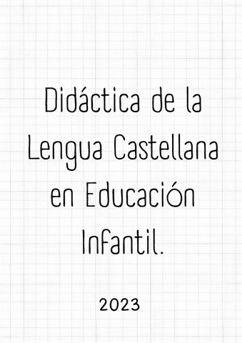 TEMAS-1-6-DIDACTICA-DE-LA-LENGUA-CASTELLANA-EN-EDUCACION-INFANTIL.pdf